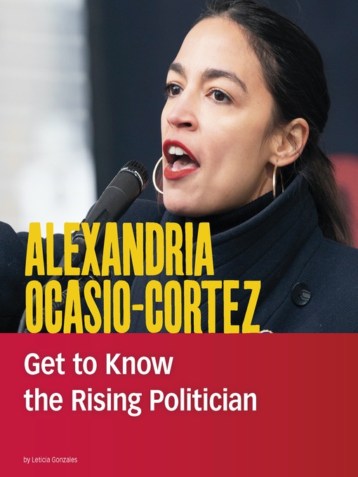 Title details for Alexandria Ocasio-Cortez by Leticia Snow - Available